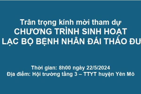 THƯ MỜI CHƯƠNG TRÌNH SINH HOẠT CÂU LẠC BỘ BỆNH NHÂN ĐÁI THÁO ĐƯỜNG